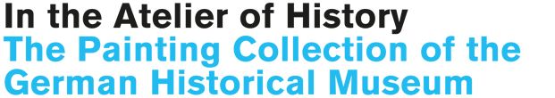 Logo – In the Atelier of History. The Painting Collection of the German Historical Museum