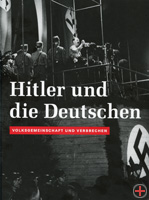 Katalogcover - Hitler und die Deutschen. Volksgemeinschaft und Verbrechen