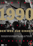 Ausstellungsplakat: 1990 - Der Weg zur Einheit