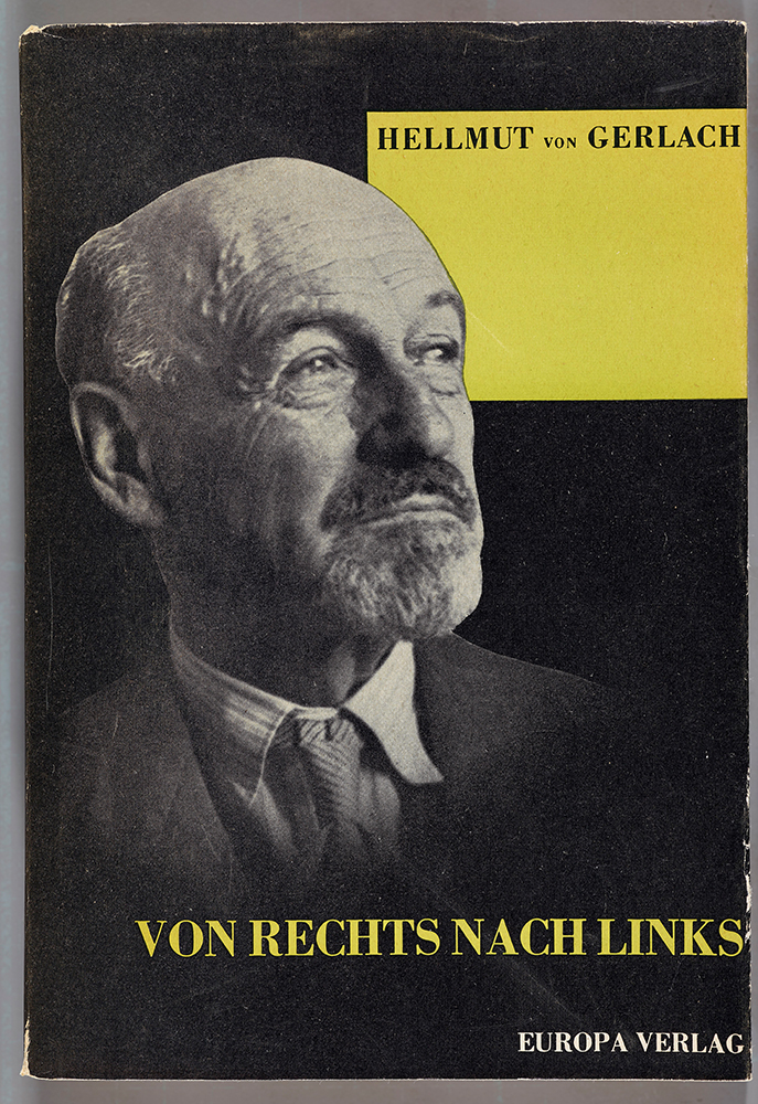 Hellmut von Gerlach: „Von Rechts nach Links“, Europa-Verlag Zürich, 1937. Das Foto auf dem Umschlag ist eins der ersten Portraits von Fred Stein. © DHM, Foto: Indra Desnica