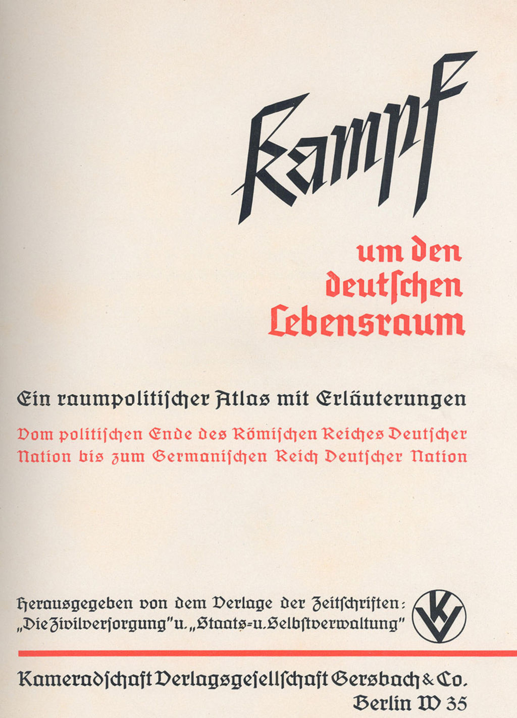Exponat: Buch: "Kampf um den deutschen Lebensraum. Ein raumpolitischer Atlas mit Erläuterungen", 1938
