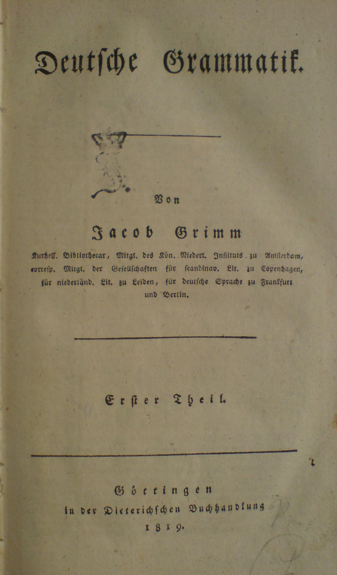 Jacob Grimm, "Deutsche Grammatik", 1819