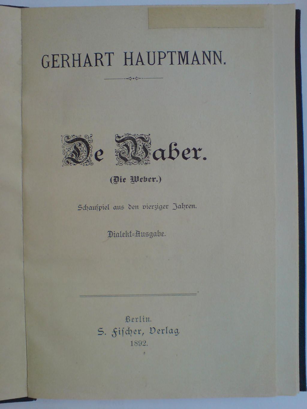 Buch: Hauptmann, Gerhart "De Waber. Schauspiel aus den vierziger Jahren. Dialect-Ausgabe", 1892