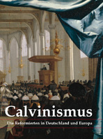 Katalogcover - Calvinismus. Die Reformierten in Deutschland und Europa