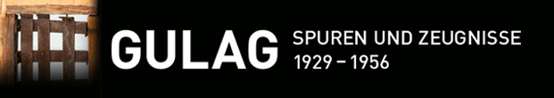 Ausstellungslogo – Gulag. Spuren und Zeugnisse 19291956 