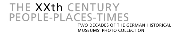 Logo Exhibition - The XXth Century - People-Places-Times. Two Decades of the German Historical Museums' Photo Collection