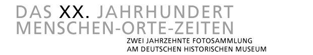 Ausstellungslogo - Das XX. Jahrhundert - Menschen Orte Zeiten - Zwei Jahrzehnte Fotosammlung am Deutschen Historischen Museum