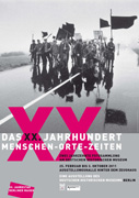 Poster - The XXth Century - People-Places-Times. Two Decades of the German Historical Museums' Photo Collection