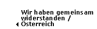 Die Sieger / Einleitung