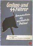 »Gestapo- und SS-Führer kommandieren die westdeutsche Polizei. Eine Dokumentation über 250 leitende Polizeioffiziere Westdeutschlands«, Herausgeber: Ausschuß für deutsche Einheit / Berlin (Ost), 1961, Münster, Deutsche Hochschule der Polizei – Polizeigeschichtliche Sammlung, Foto: DHM