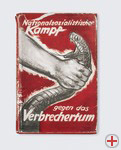 Kurt Daluege »Nationalsozialistischer Kampf, gegen das Verbrechertum«, München 1936, Berlin, Redaktion Zeitschrift Bürgerrechte & Polizei CILIP, Foto: DHM