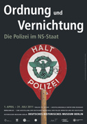 Ausstellungsplakat - Ordnung und Vernichtung - Die Polizei im NS-Staat