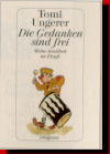 Tomi Ungerer - Die Gedanken sind frei