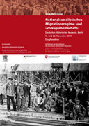 Symposium - Nationalsozialistisches Migrationsregime und	›Volksgemeinschaft‹