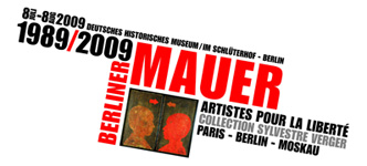 1989 - 2009. Berliner Mauer - Künstler für Freiheit