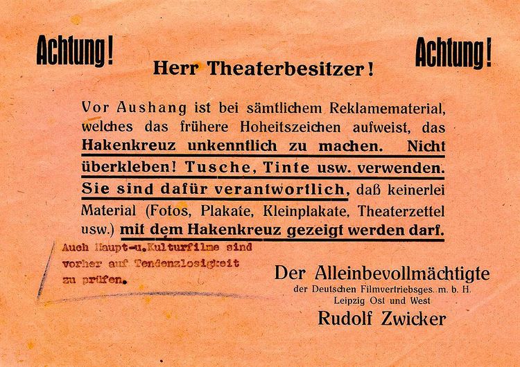 Anordnung an einen Filmtheaterbesitzer, sämtliche Hakenkreuze auf Programmen, Plakaten u.ä. unkenntlich zu machen, 1945. Anordnung an einen Filmtheaterbesitzer, sämtliche Hakenkreuze auf Programmen, Plakaten u.ä. unkenntlich zu machen, 1945. (Inv.Nr. 1991/613)