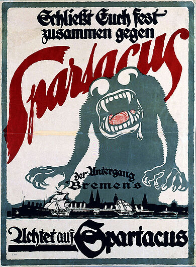 Plakat der Antibolschewistischen Liga Bremen, 1918-1919. Spartakus als Tod und Unheil bringender Dämon war eine oft verwendete Darstellung in der Revolutionszeit. Auch die von führenden Industriellen finanziell unterstützte Antibolschewistische Liga benutzte dieses Bild häufig. (Inv.Nr. P 64/375)