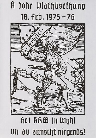 Protestschild zu einem Jahr Platzbesetzung mit Bauernkriegsmotiv und alemannischer Parole, Wyhl, 1976 