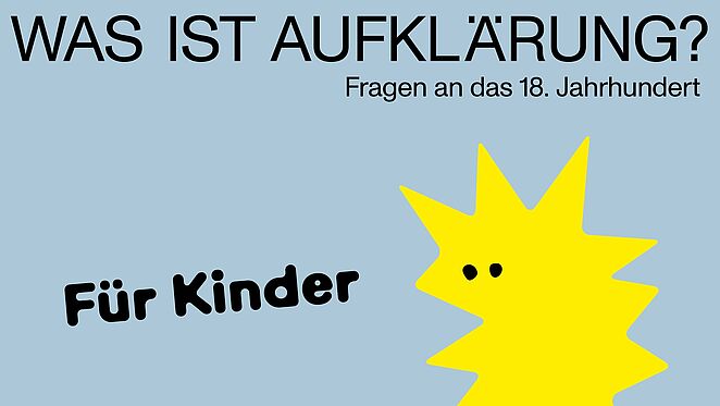 Imagegrafik für die Ausstellung „Was ist Aufklärung?” für Kinder.