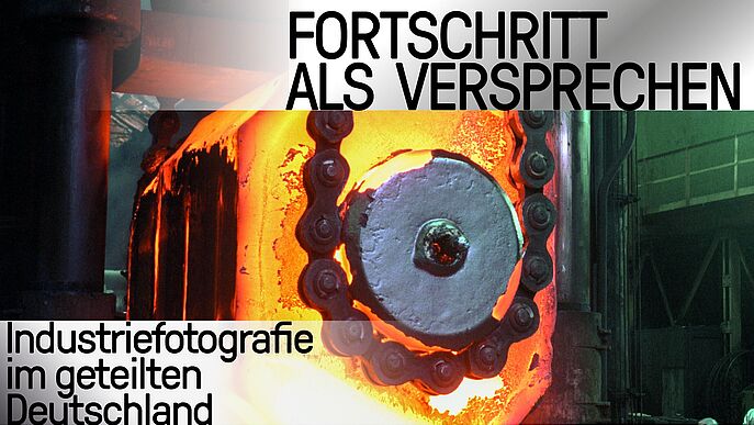 Grafik mit Industriefotografie und Ausstellungstitel.