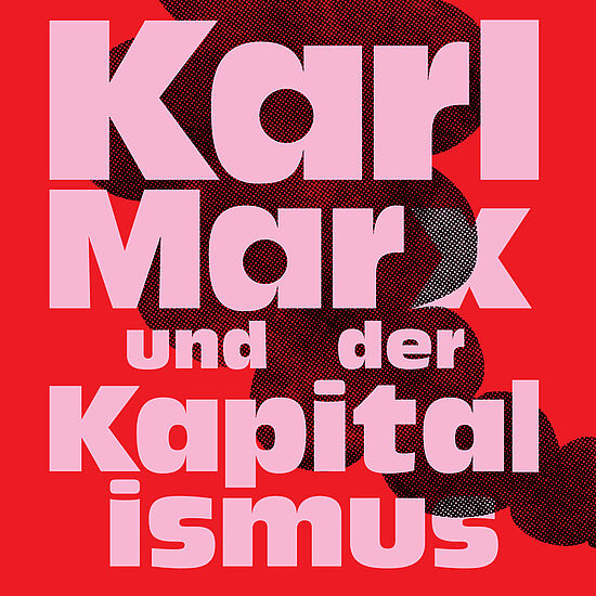 Grafik zur Ausstellung "Karl Marx und der Kapitalismus".