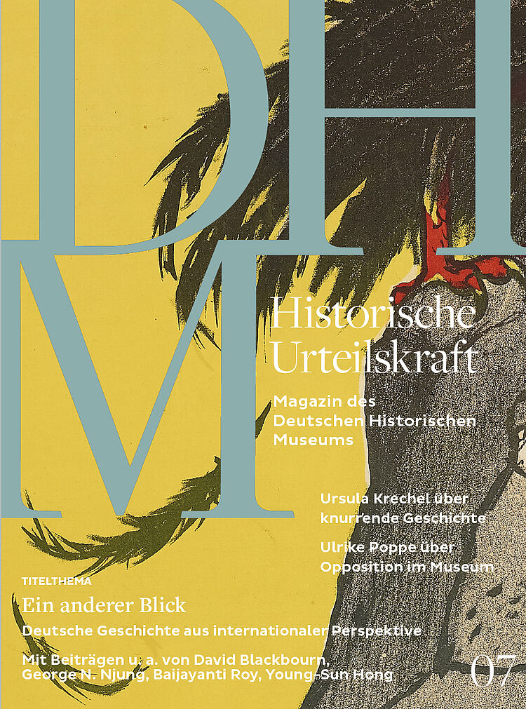 [Translate to English:] Cover: Historische Urteilskraft 07. Magazin des Deutschen Historischen Museums: „Ein anderer Blick. Deutsche Geschichte aus internationaler Perspektive“ 