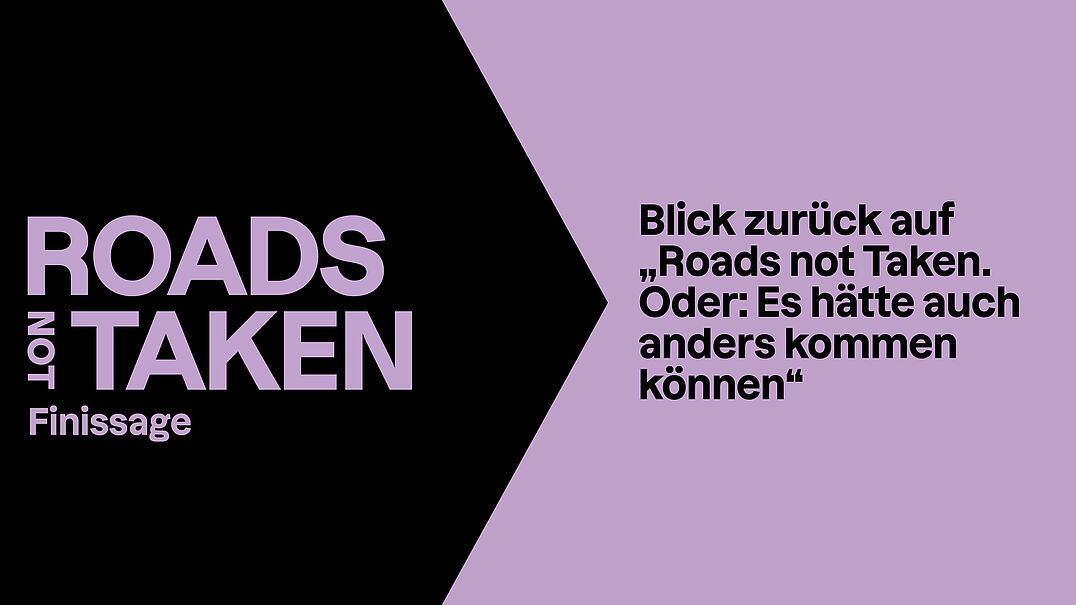 Grafik zur Finissage der Ausstellung „Roads not Taken”
