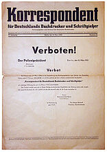 Karl Schaeffer, Special Edition of the Newspaper "Korrespondent" with the Announcement of their Ban, March 15, 1933. Karl Schaeffer, Special Edition of the Newspaper "Korrespondent" with the Announcement of their Ban, March 15, 1933. (Inv.Nr. Do2 2001/129)