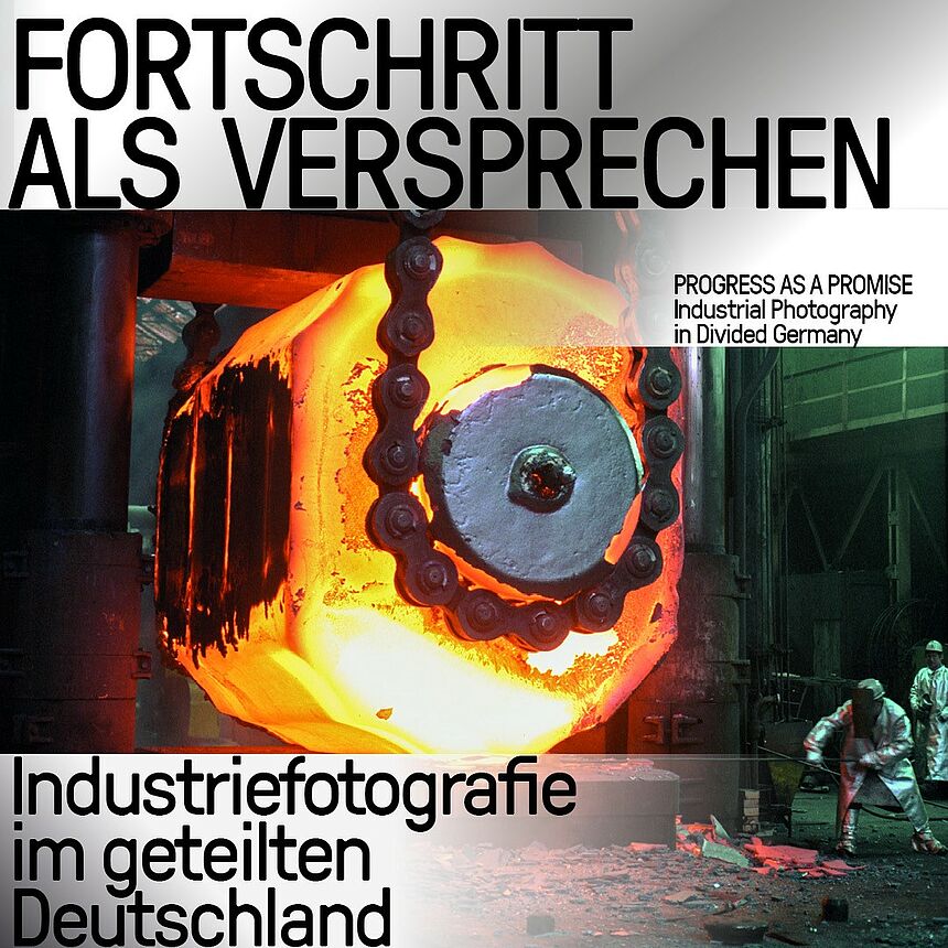 Grafik mit Industriefotografie und Ausstellungstitel.