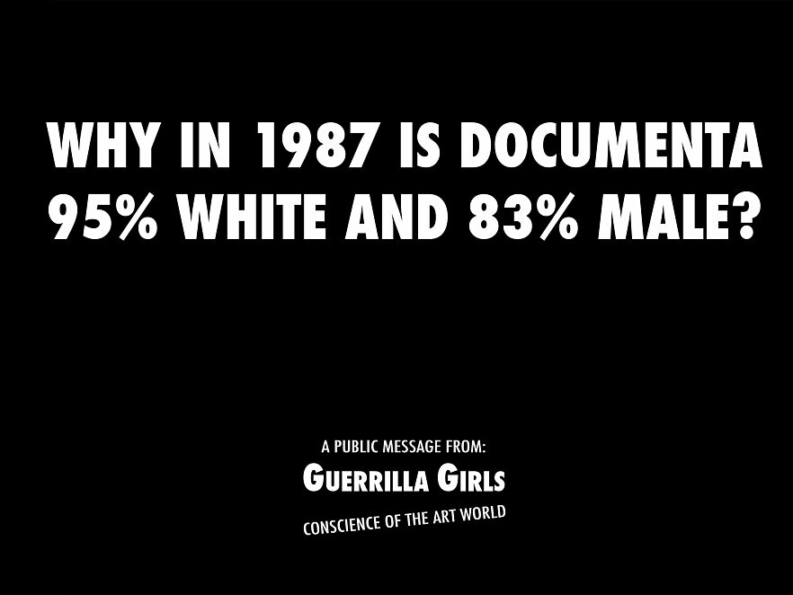 Why in 1987 is documenta 95 % white and 83 % male?, Postkarte anlässlich der documenta 8, Guerrilla Girls, 1987 © Courtesy of Guerrilla Girls www.guerrillagirls.com