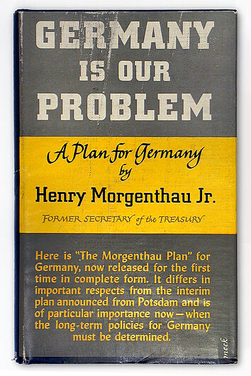 Henry Morgenthau, Morgenthau-Plan, 1945. Henry Morgenthau, Morgenthau-Plan, 1945. In dem Buch begründete der US-Politiker Morgenthau, seinen Plan von Deutschlands Zukunft als Agrarstaat, ohne Industrie. Sein im September 1944 vorgelegtes, Konzept wurde von der US-Regierung noch 1944 verworfen. (Inv.Nr. R 92/2211)