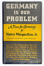 Henry Morgenthau, Morgenthau Plan, 1945. Henry Morgenthau, Morgenthau Plan, 1945. (Inv.Nr. R 92/2211)