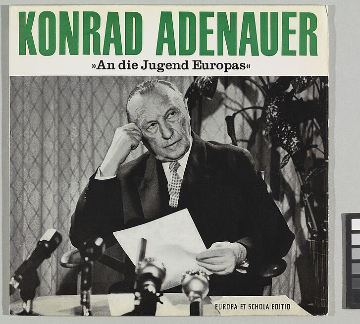 Schallplatte "An die Jugend Europas" mit Konrad Adenauer.