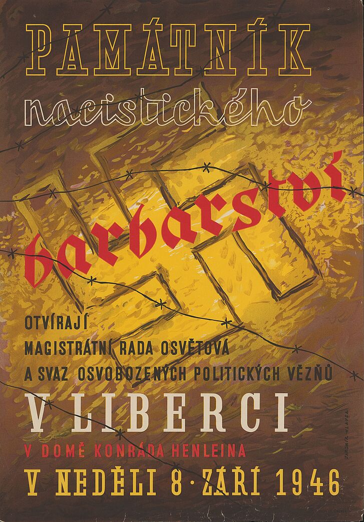 Poster on the opening of “Památník nacistického barbarství” (Memorial to Nazi Barbarism), Liberec, 1946, Moravská galerie v Brně (Moravian Gallery in Brno) © Moravian Gallery in Brno Poster on the opening of “Památník nacistického barbarství” (Memorial to Nazi Barbarism), Liberec, 1946, Moravská galerie v Brně (Moravian Gallery in Brno) © Moravian Gallery in Brno