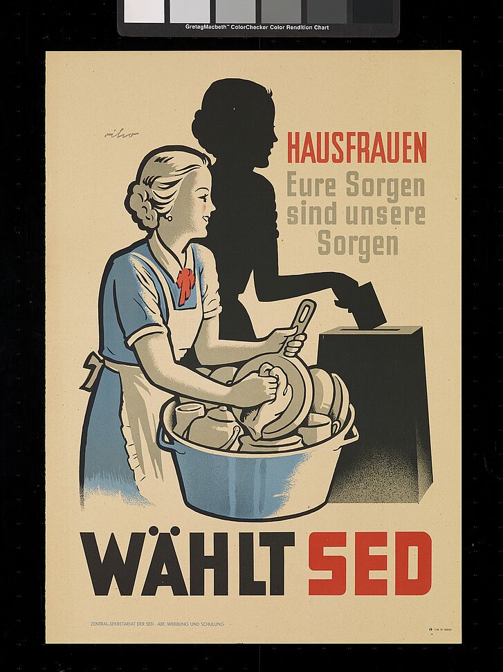 Wahlplakat der SED mit einer Hausfrau.
