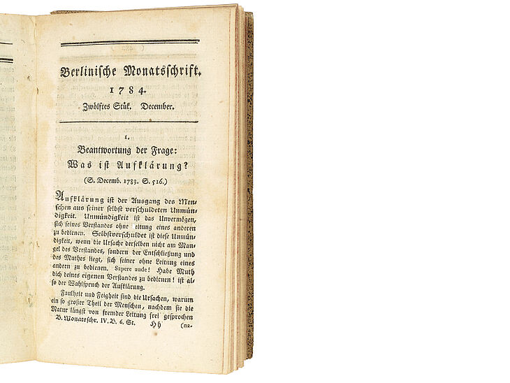 Title page of Immanuel Kant’s essay “Answer to the Question: What is Enlightenment?”, in: Berlinische Monatsschrift, Berlin, 1784 © DHM Title page of Immanuel Kant’s essay “Answer to the Question: What is Enlightenment?”, in: Berlinische Monatsschrift, Berlin, 1784 © DHM