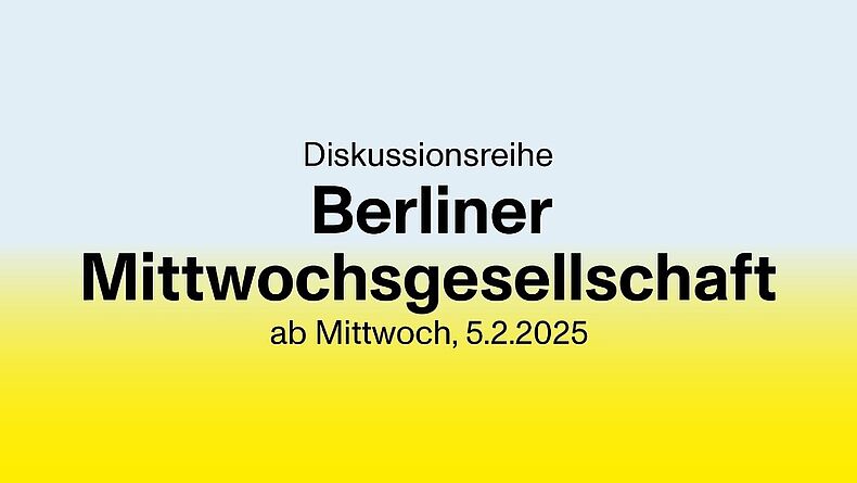 Berliner Mittwochsgesellschaft Berliner Mittwochsgesellschaft