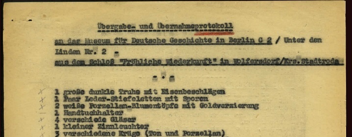 Detail of transfer protocol from 19 July 1955 with list of transferred objects from Schloss “Fröhliche Wiederkunft” to the Museum für Deutsche Geschichte (DHM-HArch MfDG/Rot/29).
