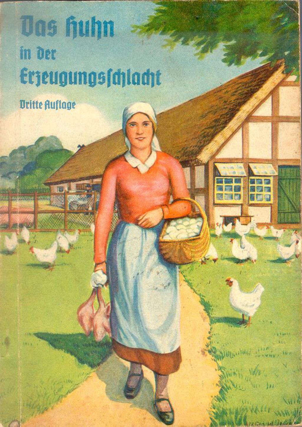 Exponat: Propagandaschrift: "Das Huhn in der Erzeugungsschlacht", 1940