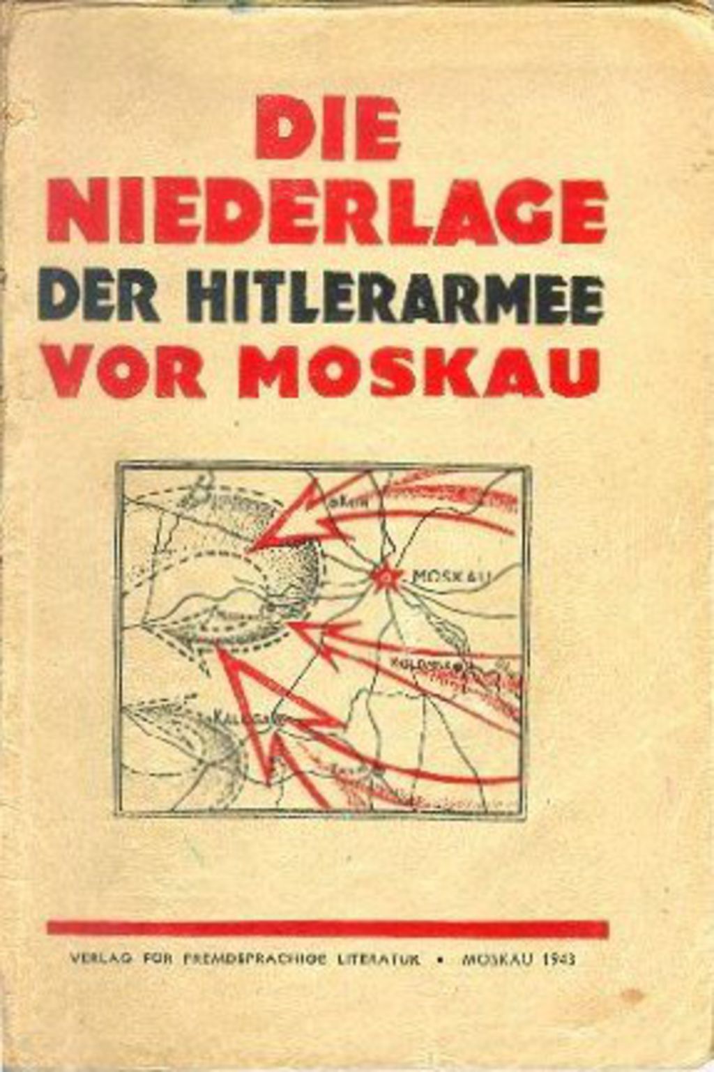 Exponat: Broschüre: "Niederlage der Hitlerarmee vor Moskau", 1943