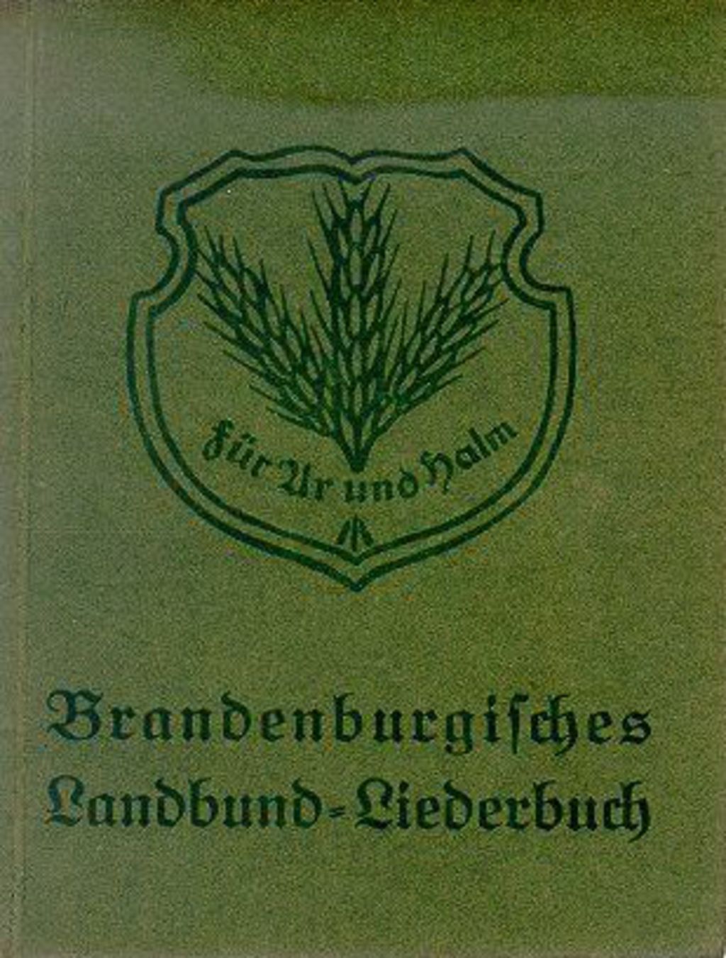 Exponat: Buch: Liederbuch des Landbundes Brandenburg, um 1925