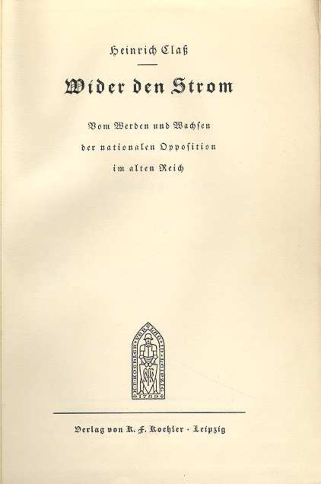 Exponat: Buch: Claß, Heinrich "Wider den Strom...", 1932