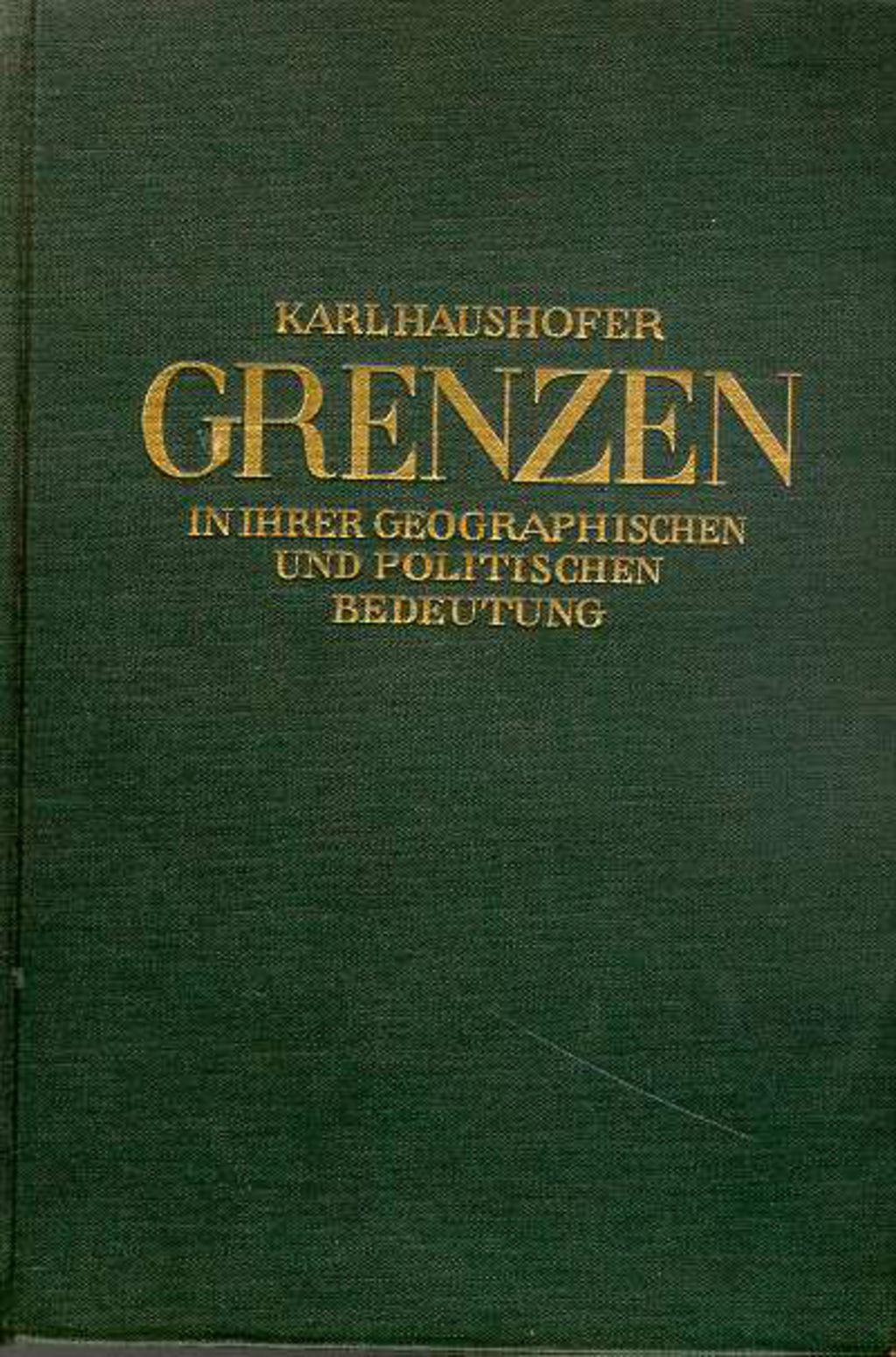 Exponat: Buch: Haushofer, Karl "Grenzen in ihrer geographischen und politischen Bedeutung", 1927