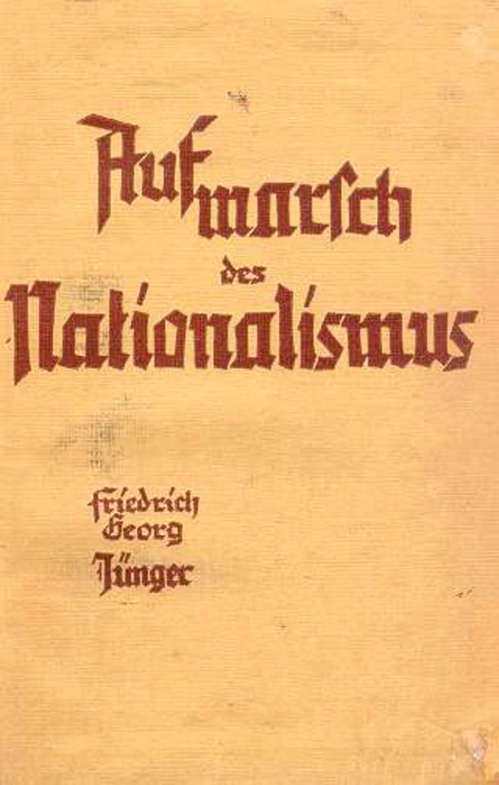 Exponat: Buch: Friedrich Georg Jünger "Aufmarsch des Nationalismus", 1928