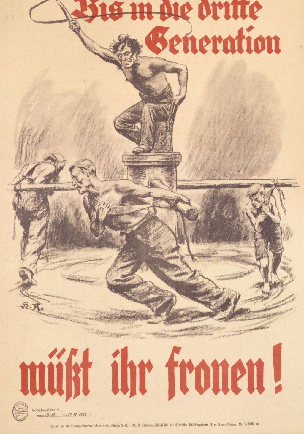 Exponat: Plakat: Rothgängel, Herbert "Bis in die dritte Generation müßt ihr fronen", 1929