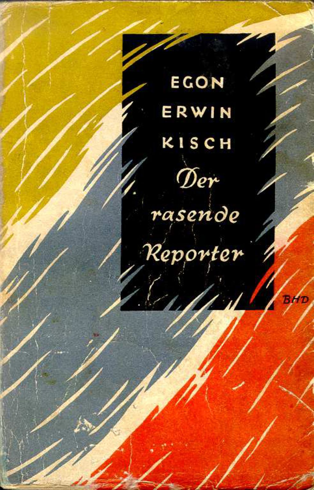 Buch: Kisch, Egon Erwin "Der rasende Reporter", 1925
