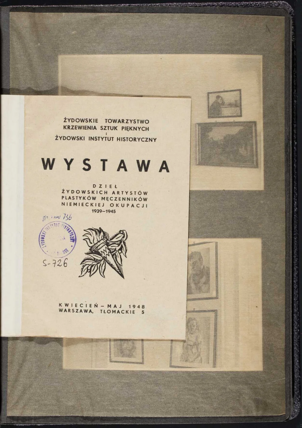 Album featuring a catalogue and photographs of the “Exhibition of Works of Jewish Artists, Martyrs of the German Occupation 1939–1945”