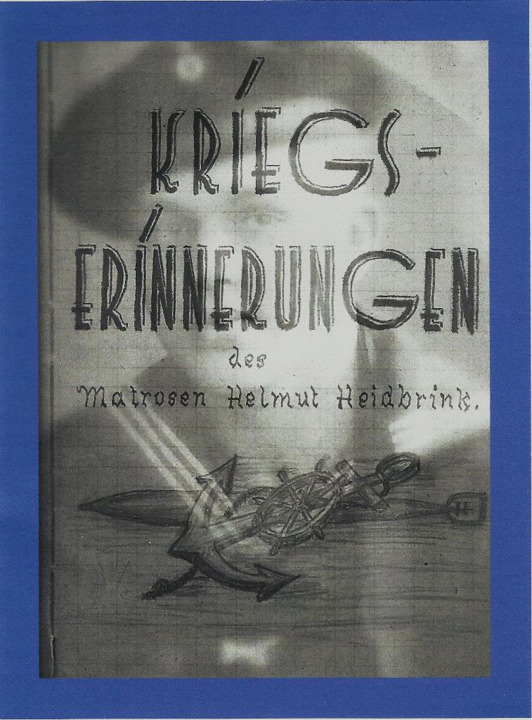 Titelblatt der Kriegserinnerungen von Helmut Heidbrink