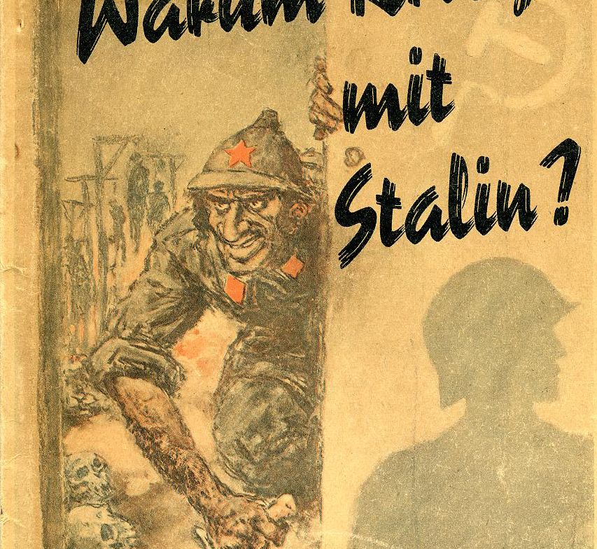 "Warum Krieg mit Stalin?", Propagandaschrift, 1941