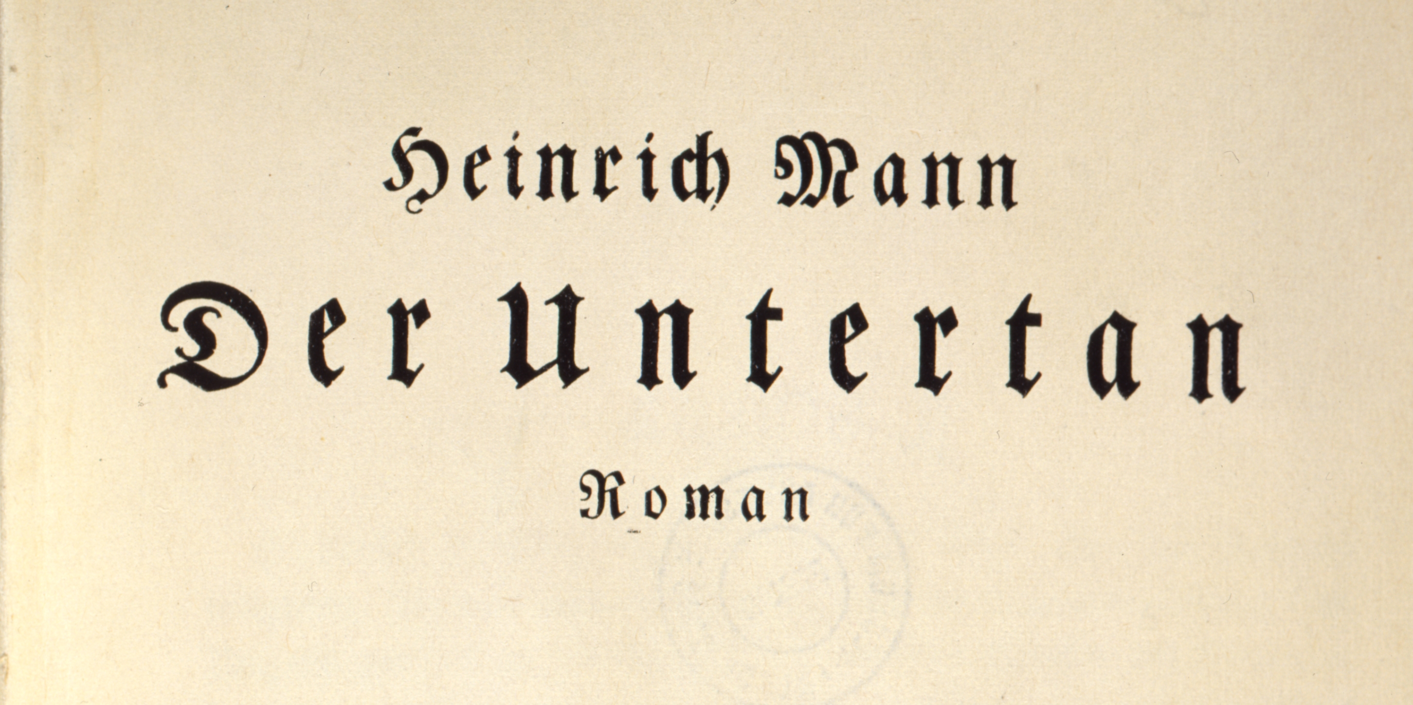 Heinrich Mann: "Der Untertan", 1918